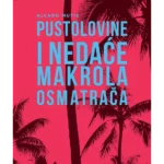 Pustolovine i nedaće Makrola Osmatrača