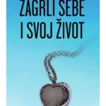 Zagrli sebe i svoj život