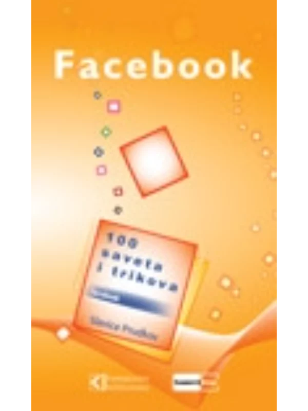 FACEBOOK - 100 saveta i trikov 1