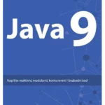 Java 9 - Napišite reaktivan, modularan, konkurentan i bezbedan kod