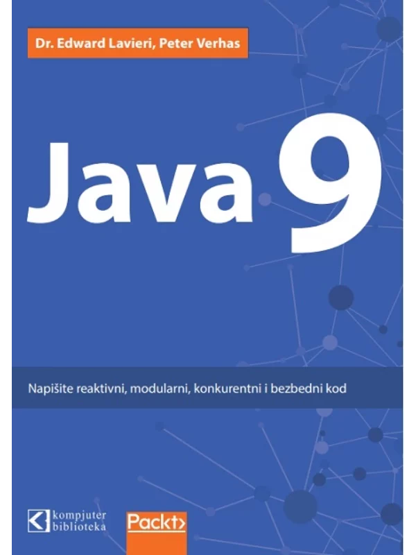 Java 9 - Napišite reaktivan, modularan, konkurentan i bezbedan kod 1