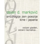 Antologija zen poezije Kine i Japana (ostani gladan, ostani neznalica...)