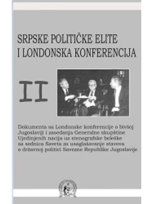 Srpske političke elite i Londonska konferencija - Tom II - Image 1