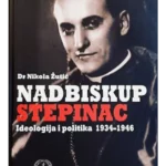 Ideologija i verska politika nadbiskupa Stepinca u Jugoslaviji