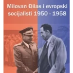 Milovan Đilas i evropski socijalisti
1950-1958