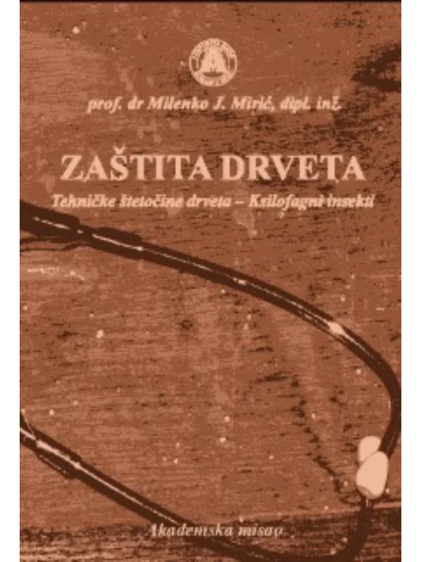 Zaštita drveta : tehničke štetočine drveta - ksilofagni insekti - Image 1