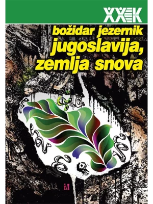 Jugoslavija, zemlja snova