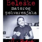 Beleške matorog pokvarenjaka