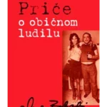 Priče o običnom ludilu