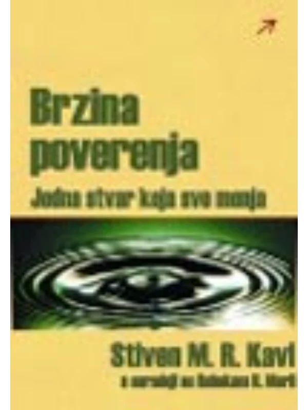 Brzina poverenja : jedna stvar koja sve menja 1