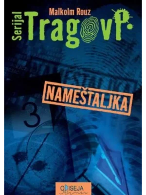 Nameštaljka - Serijal tragovi