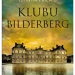 Istinita priča o klubu Bilderberg