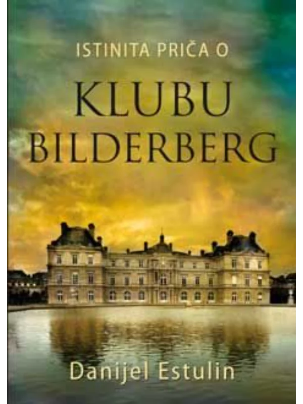 Istinita priča o klubu Bilderberg 1