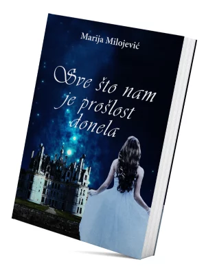 Sve što nam je prošlost donela