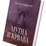 Mutna i krvava 