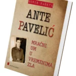 Ante Pavelić – mračni um u vremenima zla