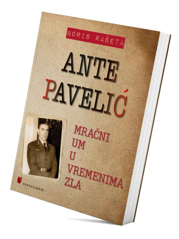 Ante Pavelić – mračni um u vremenima zla 1