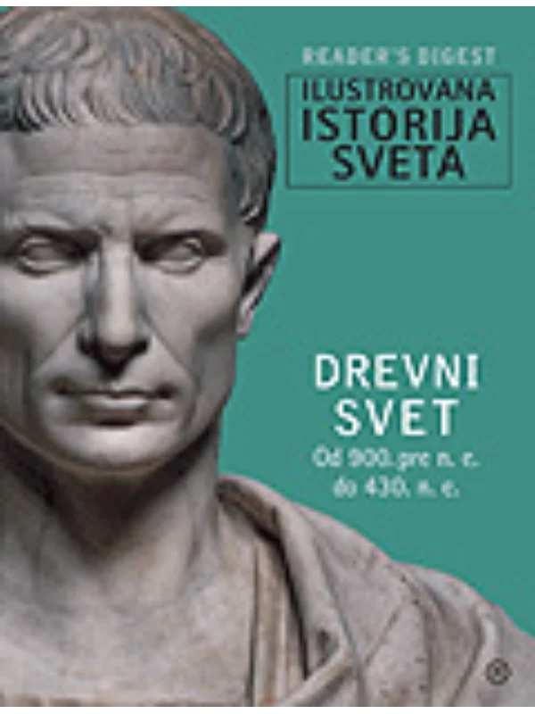 Ilustrovana istorija sveta – Drevni svet (od 900. P.n.e. Do 430. N.e) 1