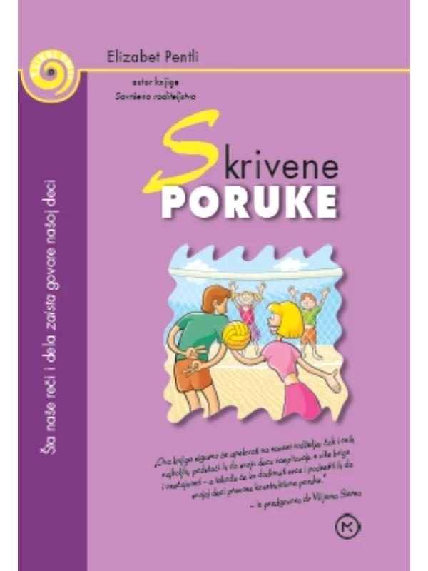 Skrivene poruke - šta naše reči i dela zaista govore našoj deci - Image 1