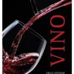 Vino: ukus istorije, veština pravljenja, umetnost ispijanja