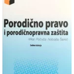Porodično pravo i porodično pravna zaštita