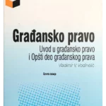 Građansko pravo – Uvod u građansko pravo i Opšti deo građanskog prava