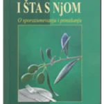 Maslina i šta s njom : o sporazumevanju i ponašanju