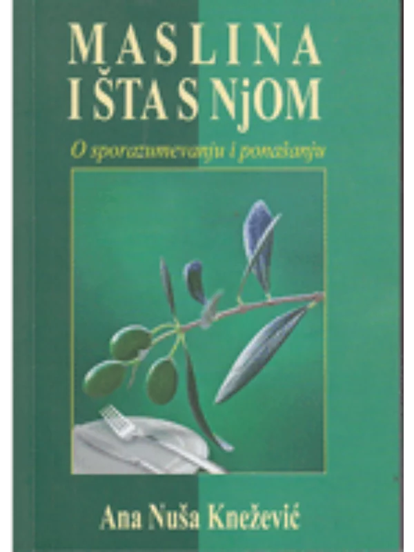 Maslina i šta s njom : o sporazumevanju i ponašanju - Image 1