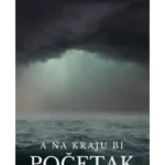 A Na Kraju Bi Početak
