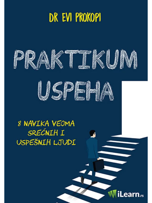 Praktikum uspeha: 8 naika veoma srećnih i uspešnih ljudiž - Image 1
