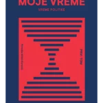 Moje vreme: Vreme politike tom 1