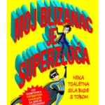 Moj blizanac je superzloća