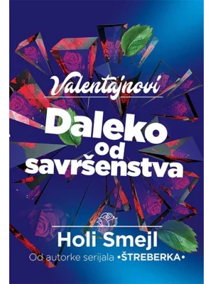 Valentajnovi - Daleko od savrš
