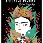 Frida Kalo: Jedna biografija