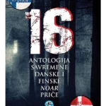 16: antologija savremene danske i finske noar priče