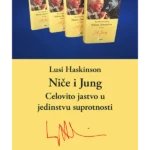 Niče i Jung: Celovito jastvo u jedinstvu suprotnosti