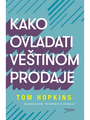 Kako ovladati veštinom prodaje