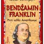 Bendžamin Frenklin - Prvi veliki Amerikanac