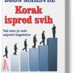 Korak ispred svih : vaš stav je vaše najveće blago