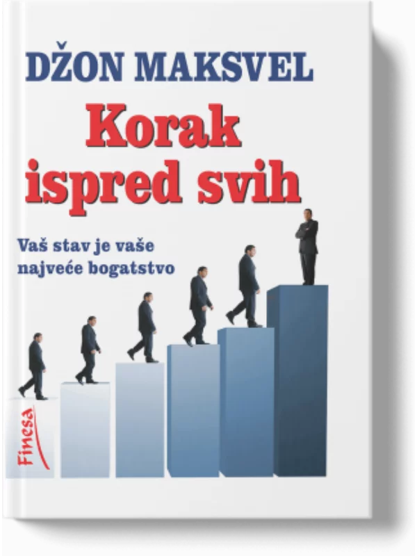Korak ispred svih : vaš stav je vaše najveće blago - Image 1