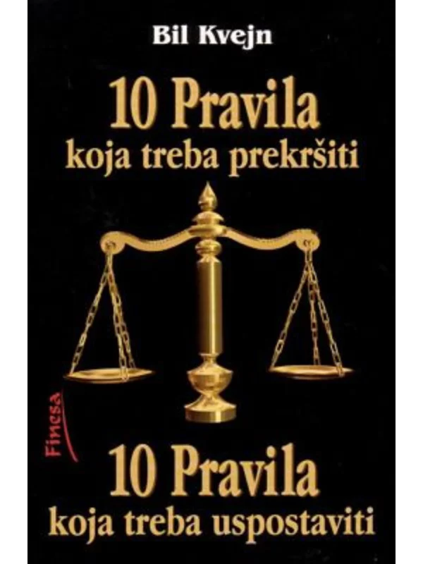 10 pravila koja treba prekršiti i 10 pravila koja treba uspostaviti 1