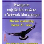 Postignite najviše što možete u Network Marketingu