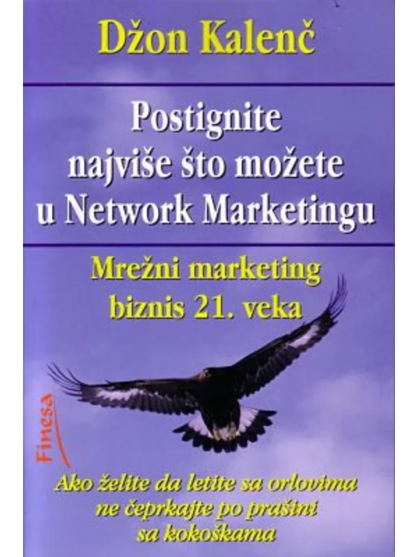 Postignite najviše što možete u Network Marketingu - Image 1