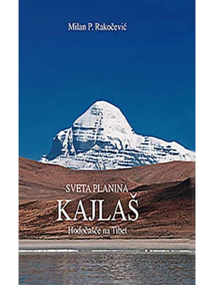 Sveta planina Kajlaš: hodočašće na Tibet