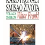 Kako pronaći smisao života