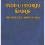Uvod u istoriju Španije: periodizacija i hronologija