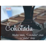 Čokolada : Mudre misli, „čokoladni“ citati i „slatke“ ideje
