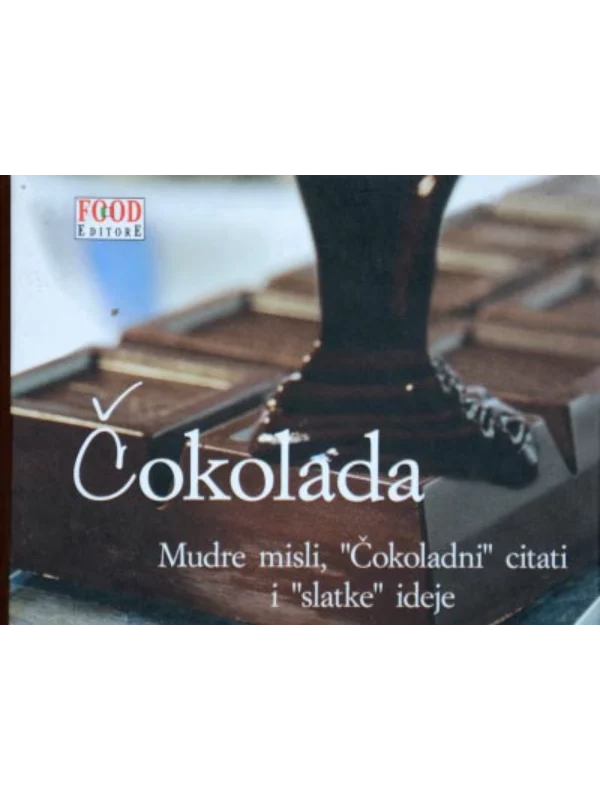 Čokolada : Mudre misli, „čokoladni“ citati i „slatke“ ideje - Image 1