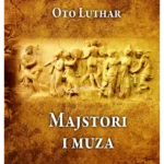 Majstori i muza – šta je istorija i zašto?