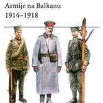 Armije na Balkanu 1914 - 1918.